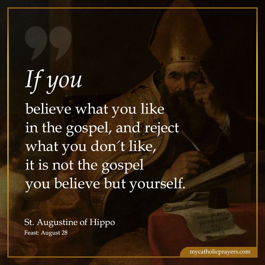 If you believe what you like in the gospel, and reject what you don't like, it is not the gospel you believe but yourself