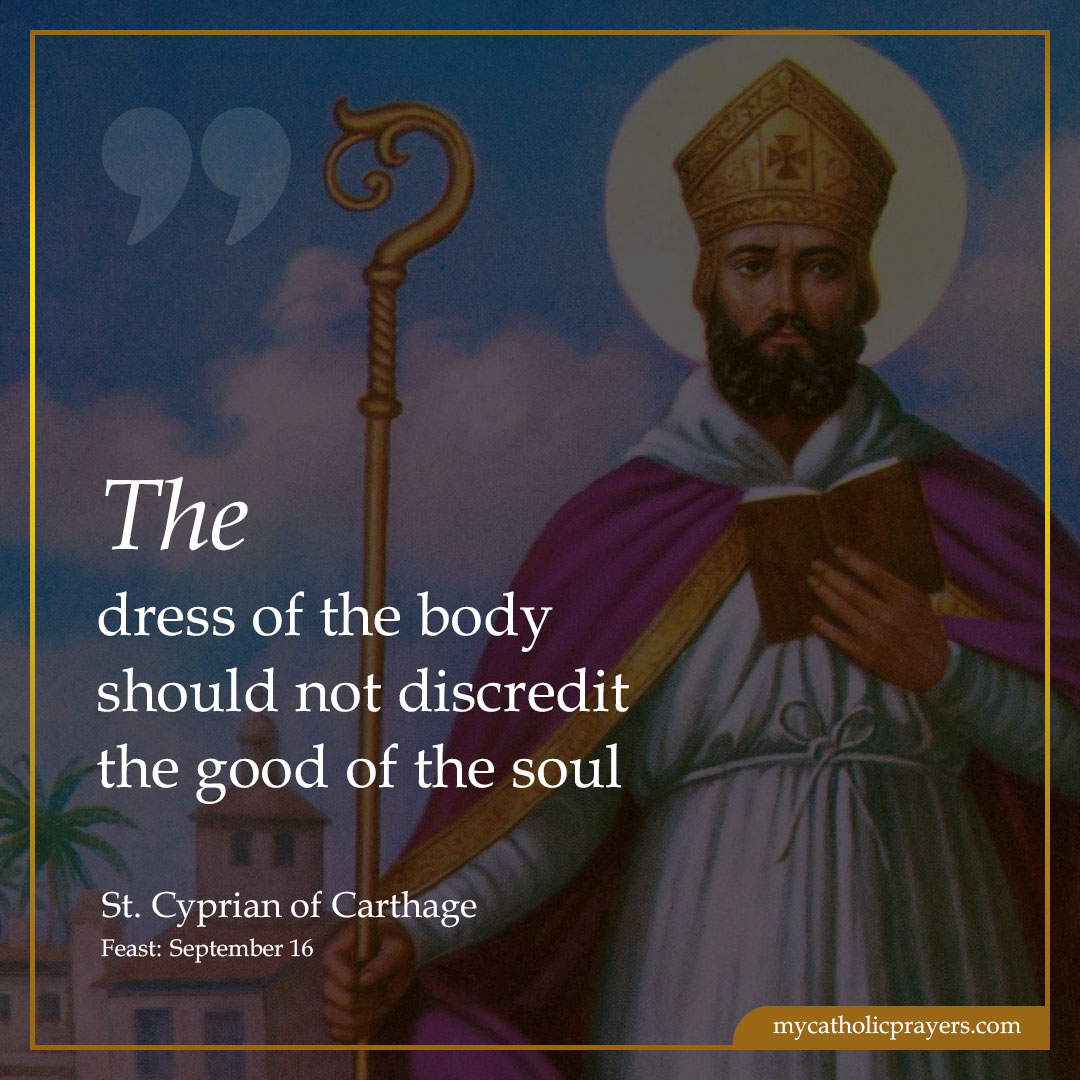 The dress of the body should not discredit the good of the soul